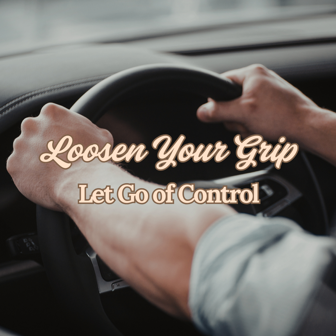 Loosen Your Grip: June 8 - 14, 2026