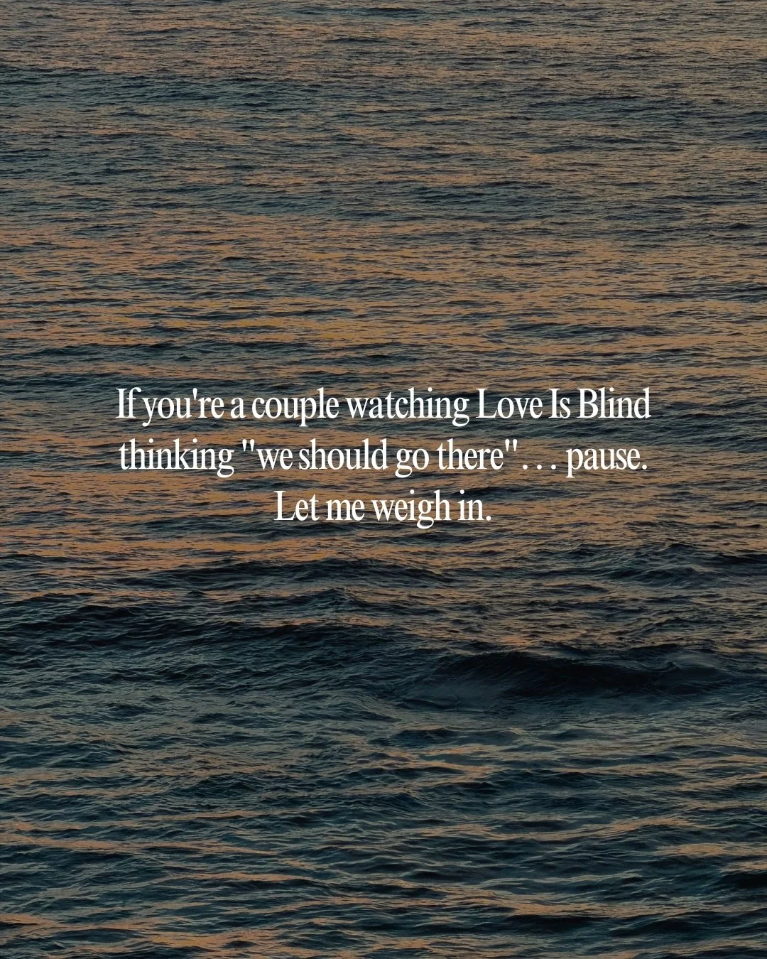 Love Is Blind makes Cabo look like a dream. And it is.

But not every &ldquo;beautiful&rdquo; resort is right for every couple.

Do you want quiet mornings or a DJ at the pool?
Do you want intimate dinners or a lively scene?
Do you want to unplug&hel