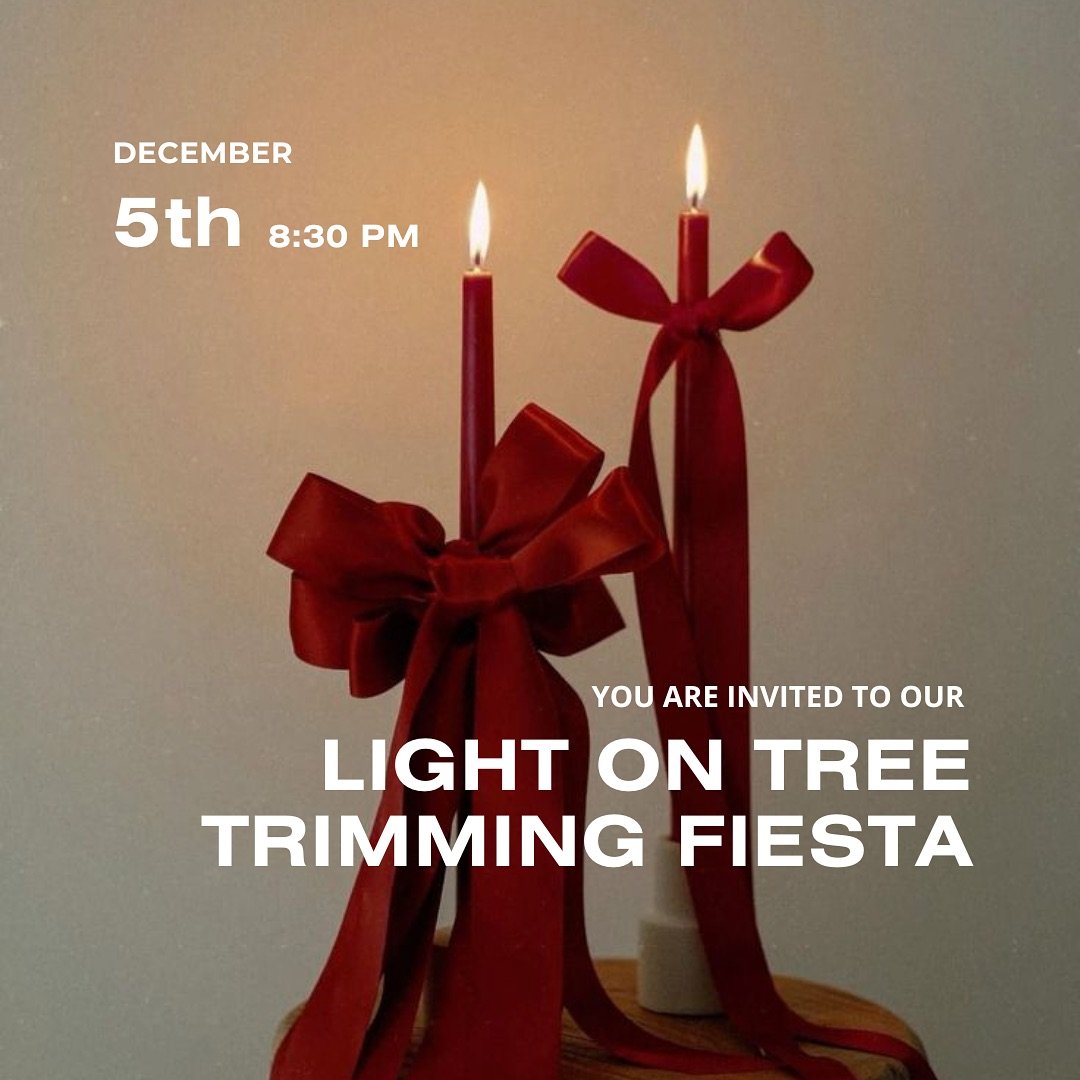 It&rsquo;s that time of the year!

Join us for our Third Annual Light On Tree Trimming Fiesta 

Tuesday, December 5th
8:30 PM (right after the last class)

Get ready for a festive evening filled with holiday vibes, sweet treats, music, and of course,