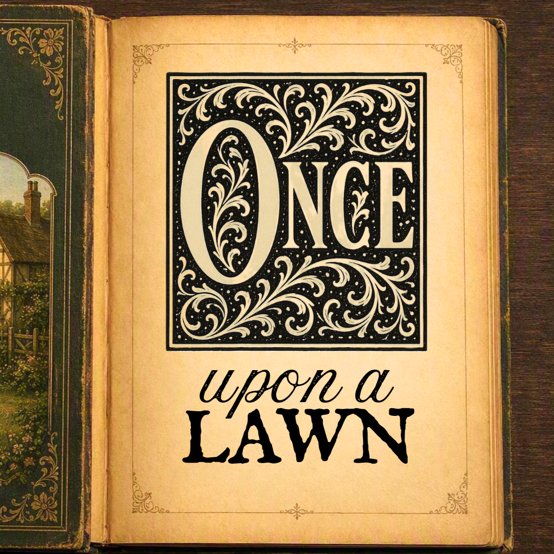 Once Upon a Lawn (EGO)