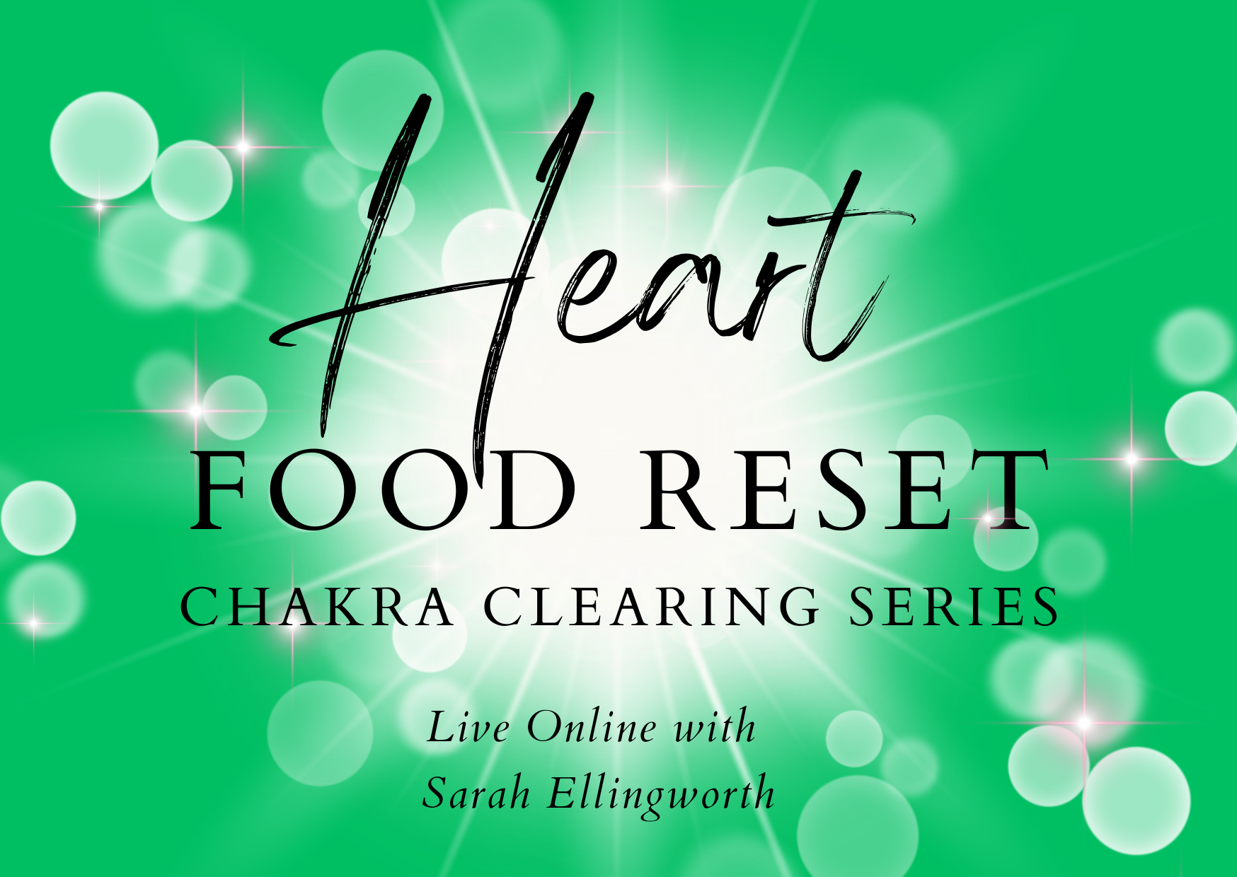 Heart Chakra - Food Reset Chakra Clearing Series
