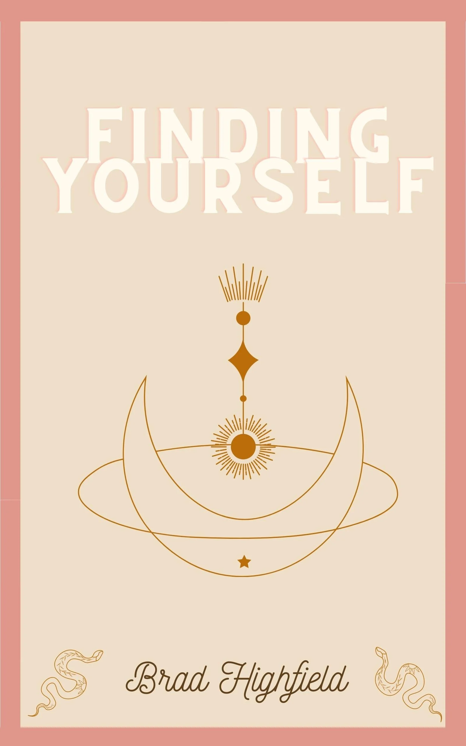 Book cover titled "Finding Yourself" by Brad Highfield featuring mystical celestial and planetary illustrations with snakes in the corners.