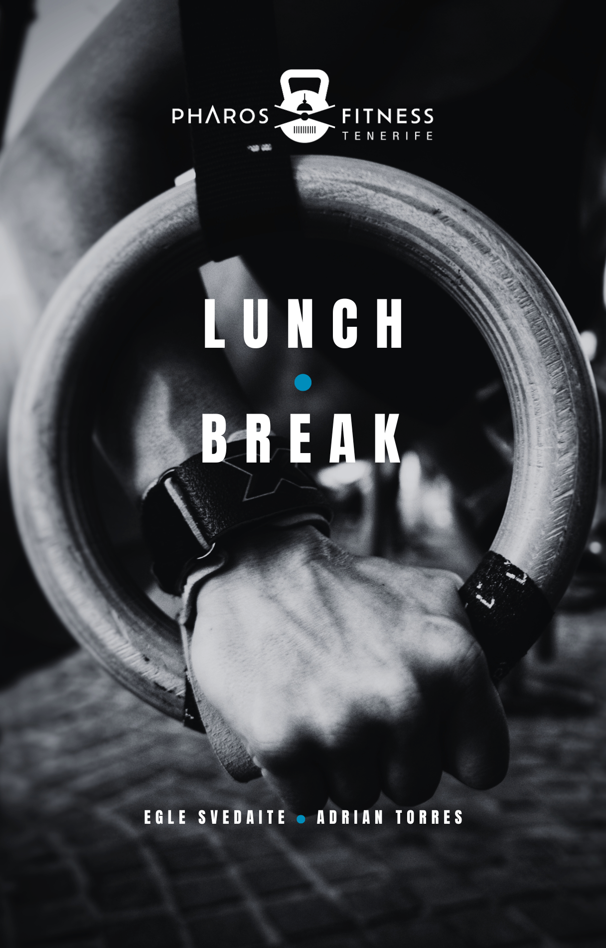 A black and white photo of a hand gripping a gym kettlebell with text indicating a lunch break for Pharos Fitness Tenerife, featuring authors Egle Svedaite and Adrian Torres.