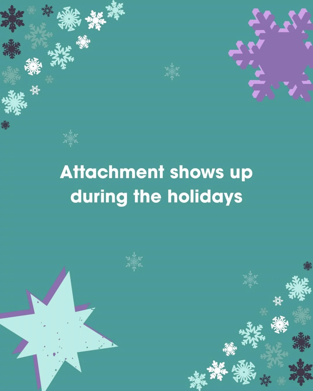 The holidays often bring more than gatherings and traditions, they bring changes in routine, heightened expectations, and emotional closeness that can activate attachment patterns for both children and adults.

Behaviors like clinginess, withdrawal, 