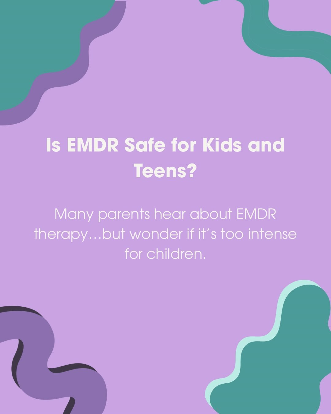 Many parents ask if EMDR is safe for kids and teens. When used by a trained therapist, EMDR can be a safe and effective way to help children process difficult experiences and reduce anxiety or trauma responses.

For kids, the process is adapted to th