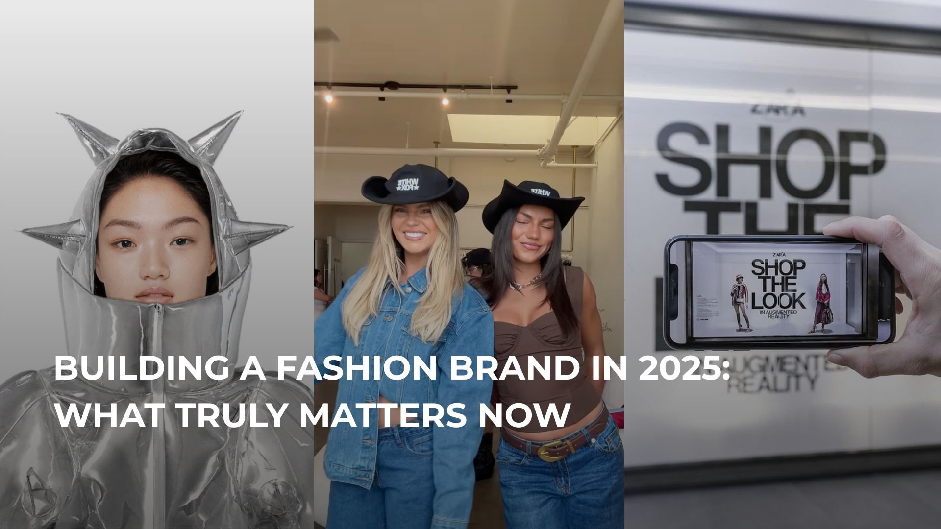 Building a Fashion Brand in 2025: What Truly Matters Now