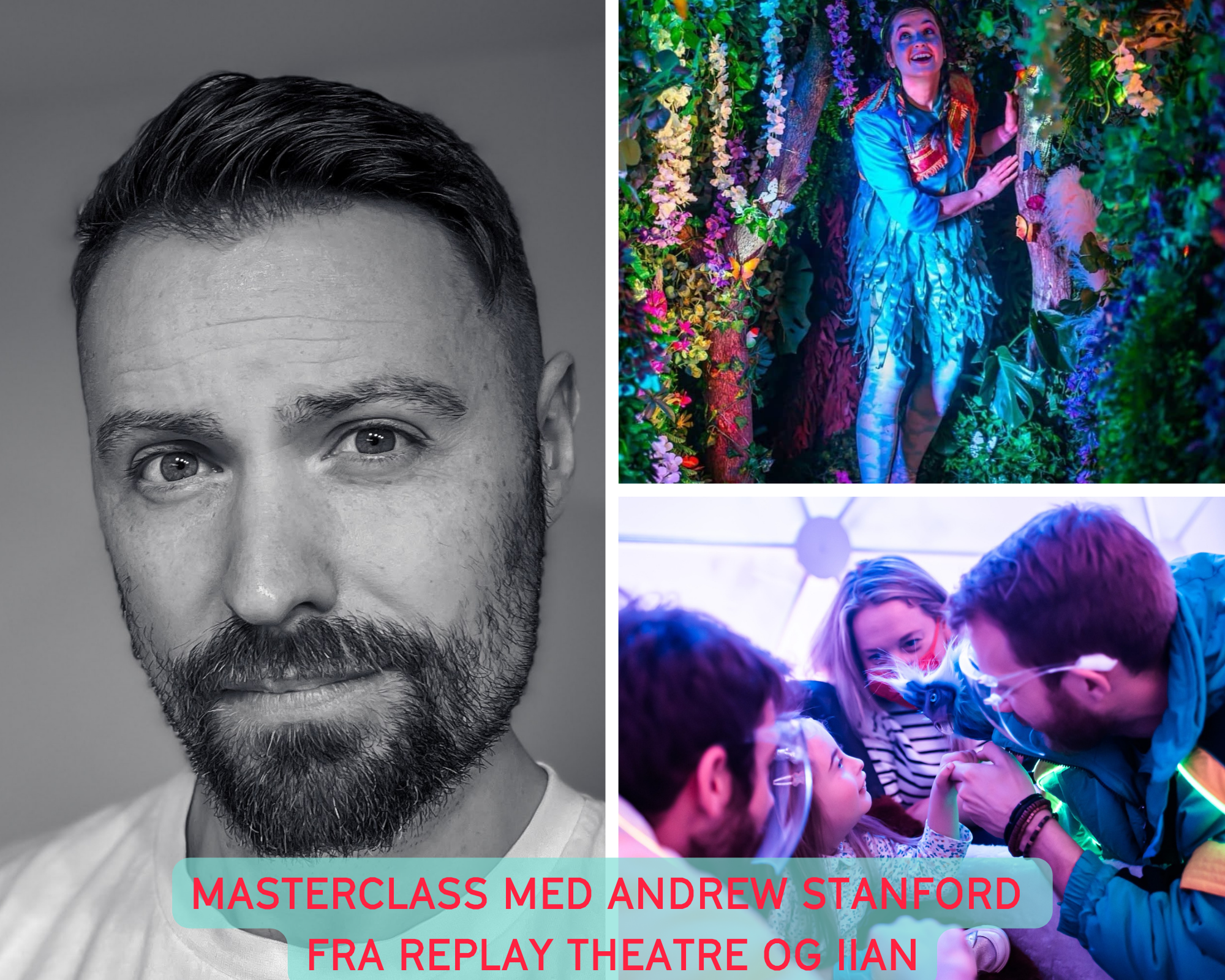 Masterclass med Andrew Stanford fra IIAN og Replay Theatre