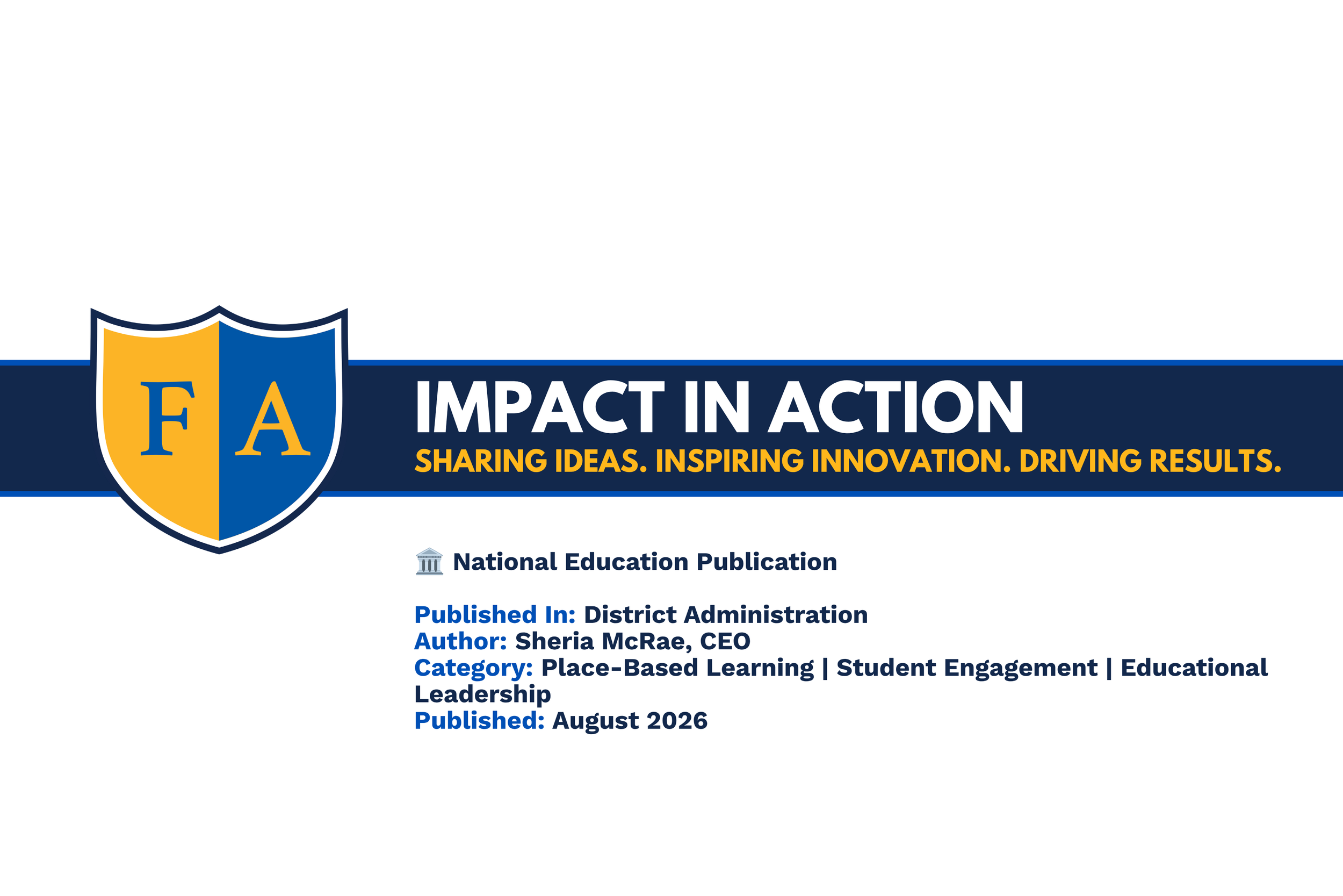 “Place-Based Learning: How to Help Students See Themselves in History” - New Article by Sheria McRae in District Administration