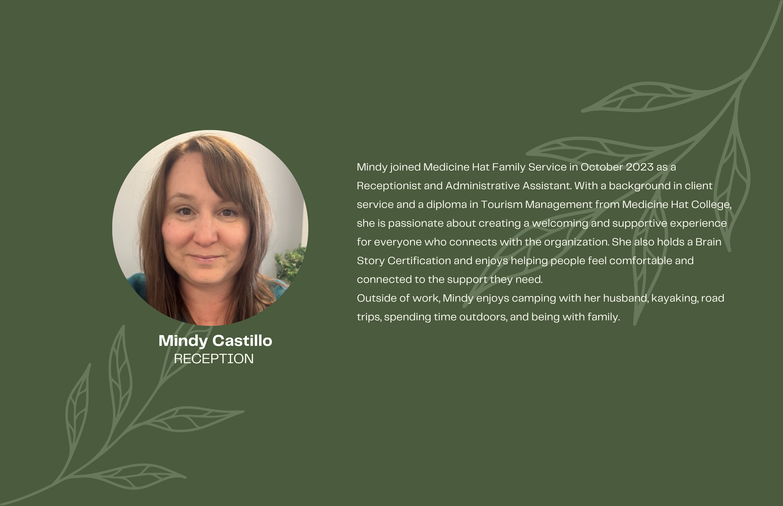 A professional profile of Mindy Castillo, featuring her portrait in a circular frame on the left and a background with leaf illustrations on the right. The text highlights her joining Medicine Hat Family Service as a receptionist and administrative assistant in October 2023, her background in client service and tourism management, her passions for creating a welcoming environment, and her hobbies such as camping, kayaking, and spending time outdoors.
