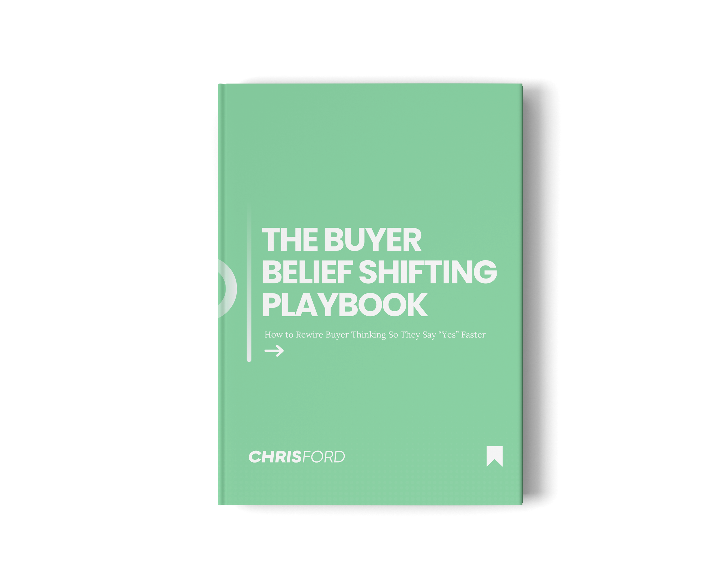 The Buyer Belief Shifting Playbook