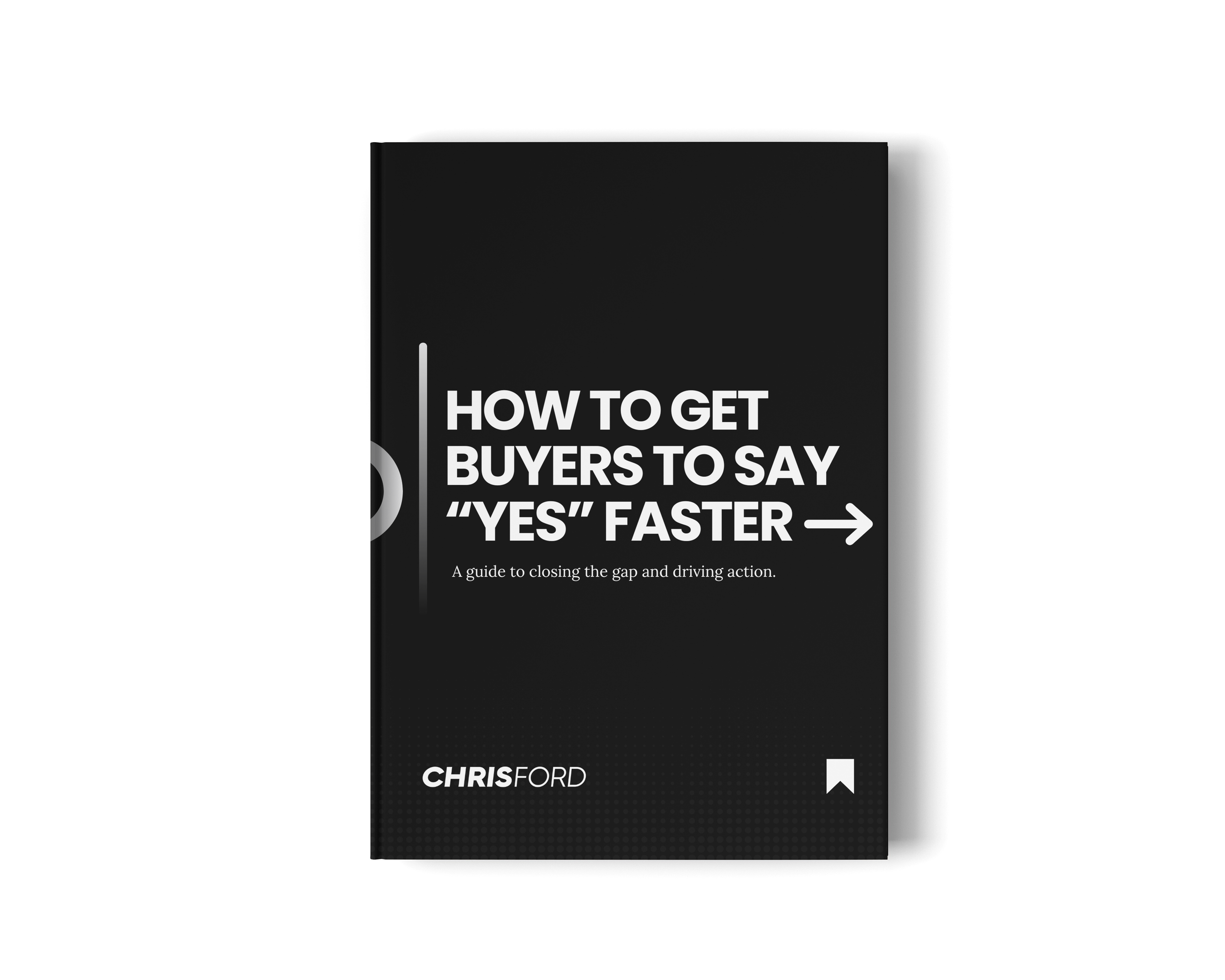 How to Get Buyers to Say "Yes" Faster