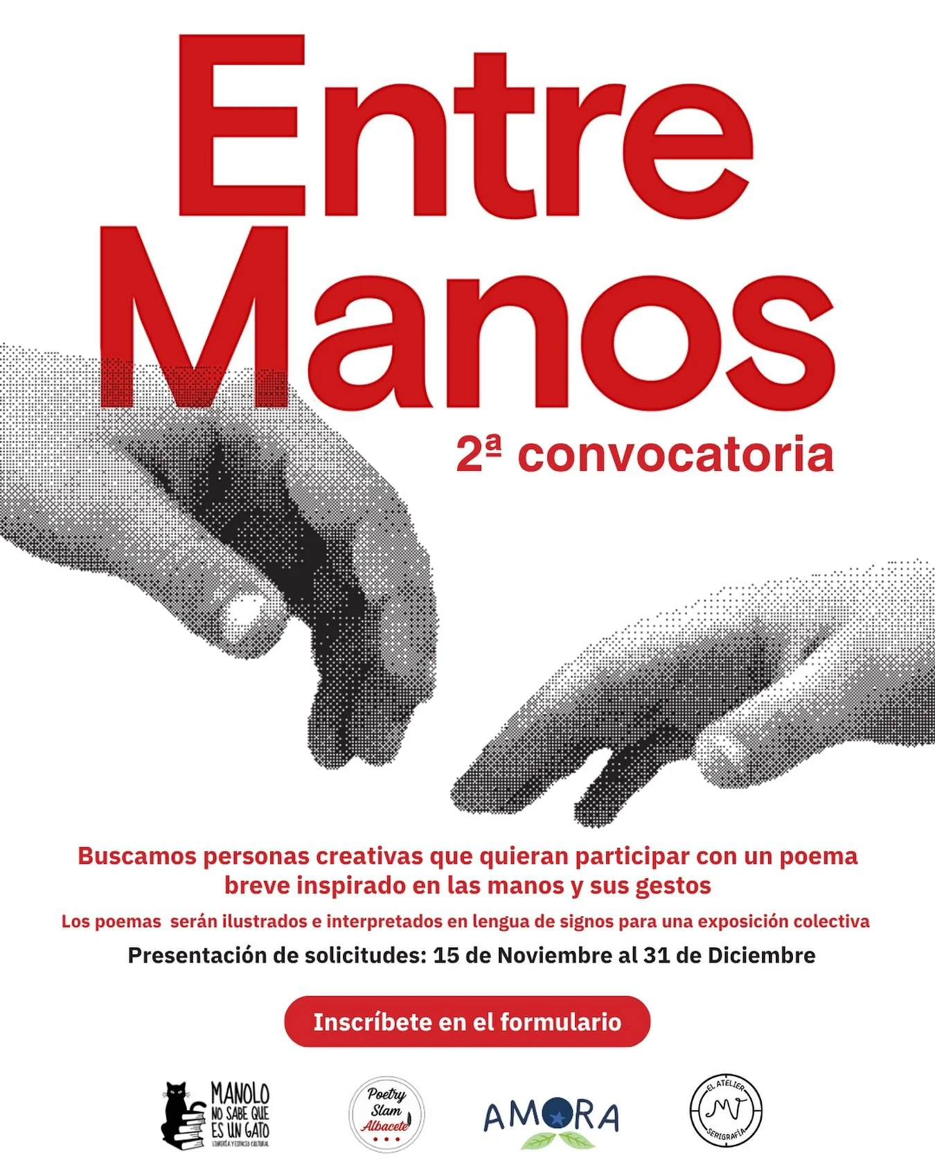 Tenemos el placer de anunciar la segunda edici&oacute;n de Entre Manos 🎈🥳

Buscamos personas creativas que quieran participar con un poema breve inspirado en las manos 👋🏻 y en sus gestos. 

Estos poemas ser&aacute;n despu&eacute;s ilustrados e in
