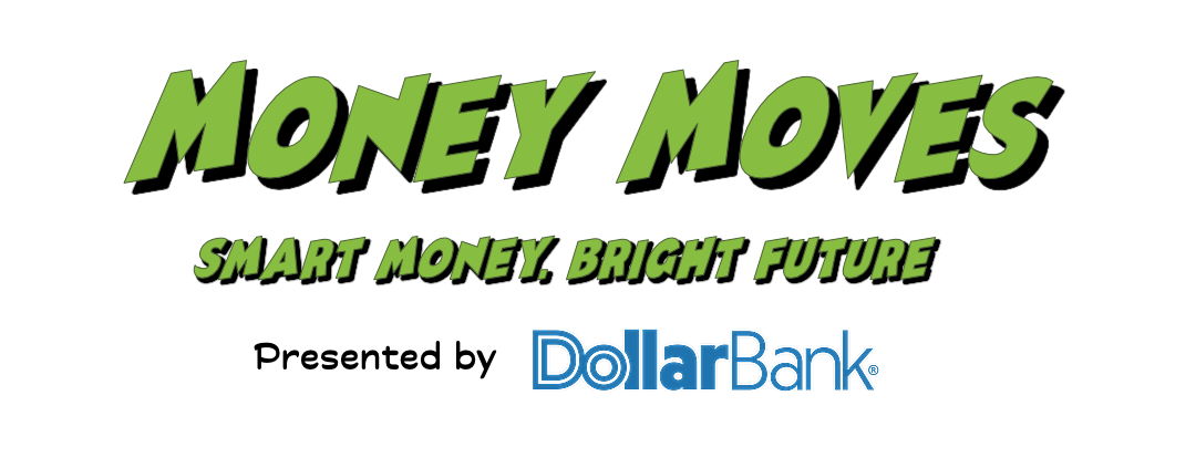 Money Moves logo: Smart Money, Bright Future. Presented by Dollar Bank.