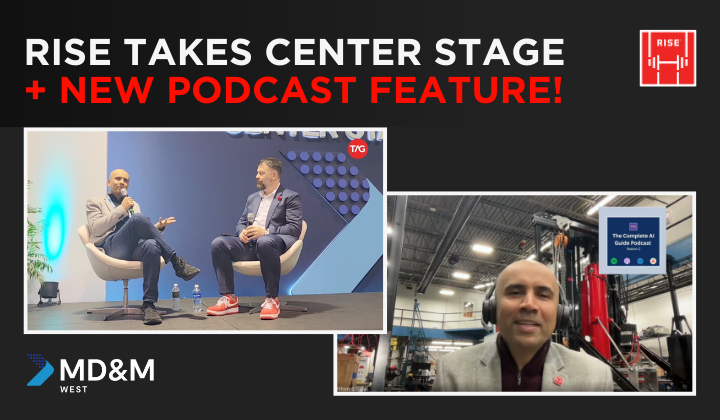 From Center Stage at MD&amp;M West to The Complete AI Guide Podcast 🎙️