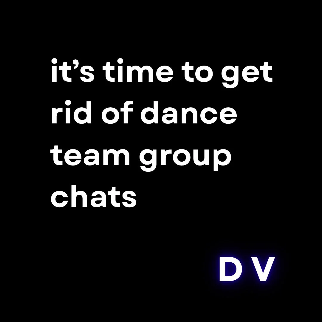 I think it&rsquo;s seriously time to retire the dance team group chat.

Everything gets lost in translation, and barely anyone actually checks it. 😭😭

It makes way more sense to have everything in one simple, easy-to-use app for dancers, teachers, 