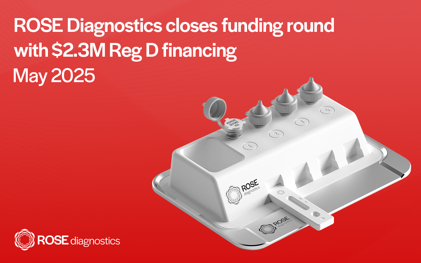 ROSE Diagnostics closes funding round with $2.3M Reg D financing