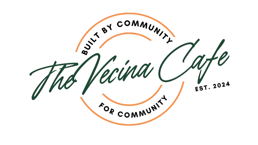 The Vecina Cafe Empowerment Center, Inc