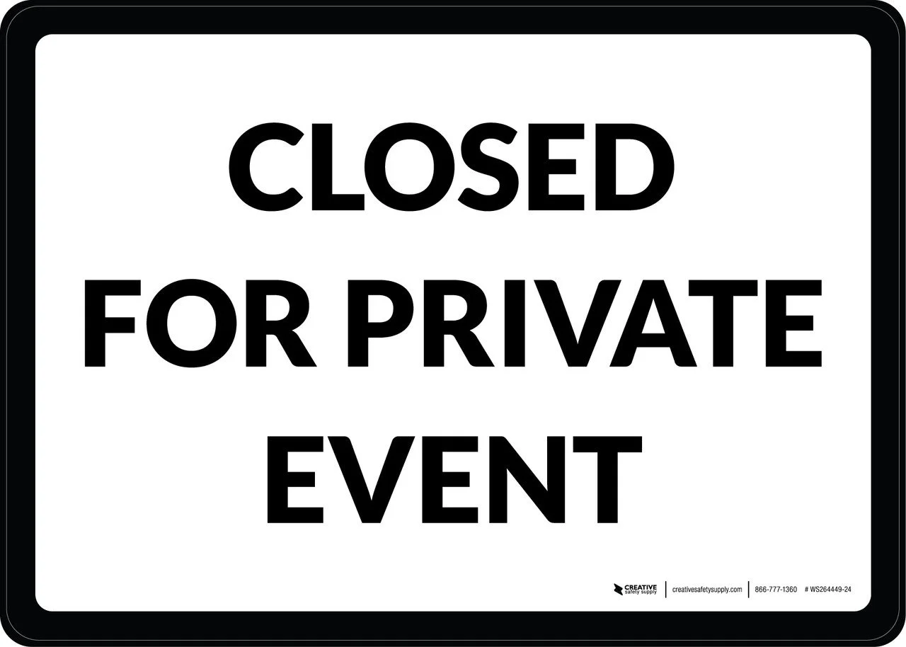 Closed For Private Event 
