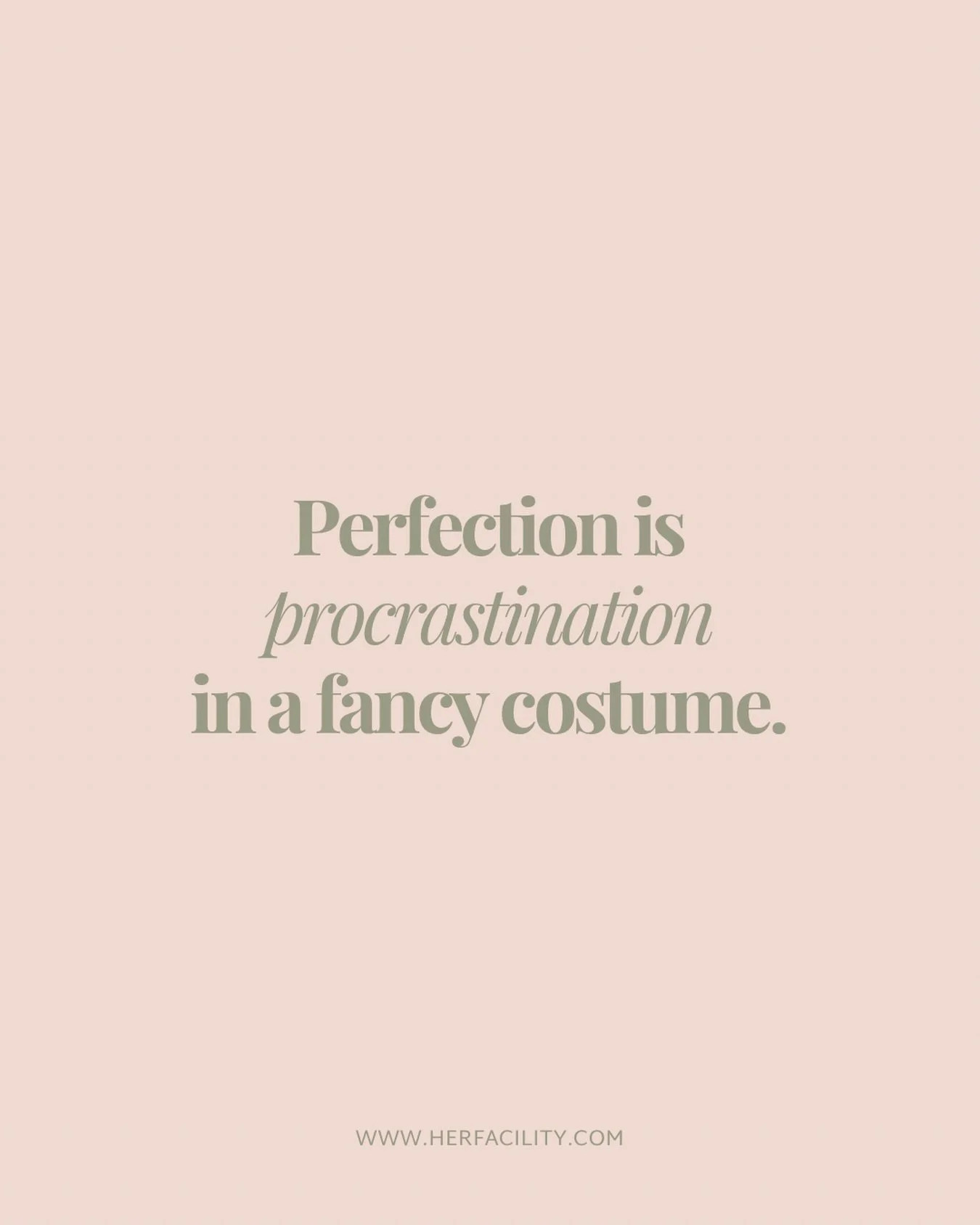 Progress over perfection&mdash;because every step forward is a step in the right direction.

Action over perfection&mdash;start now, refine later.

Growth over perfection&mdash;embrace every improvement, no matter how small.

What is one action you&r
