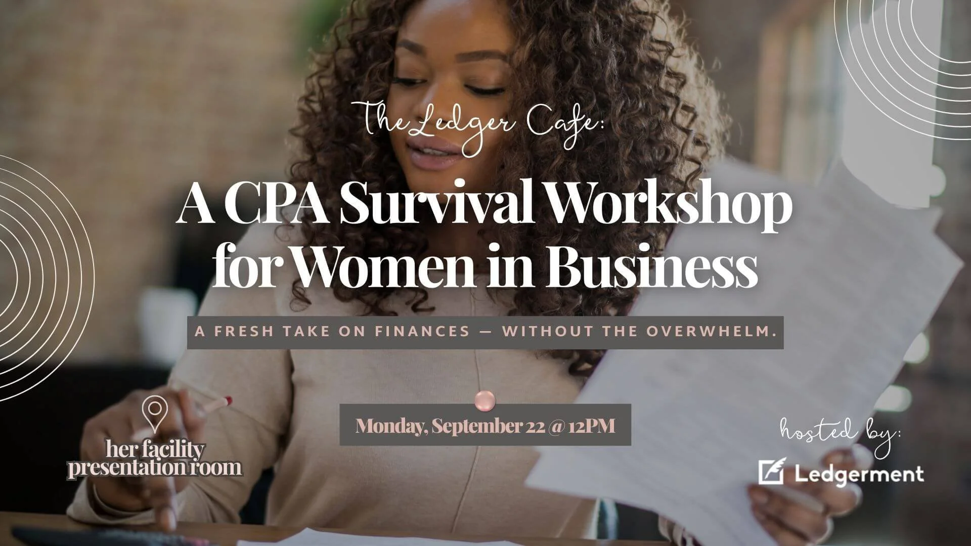 The Ledger Cafe: A CPA Survival Workshop for Women in Business