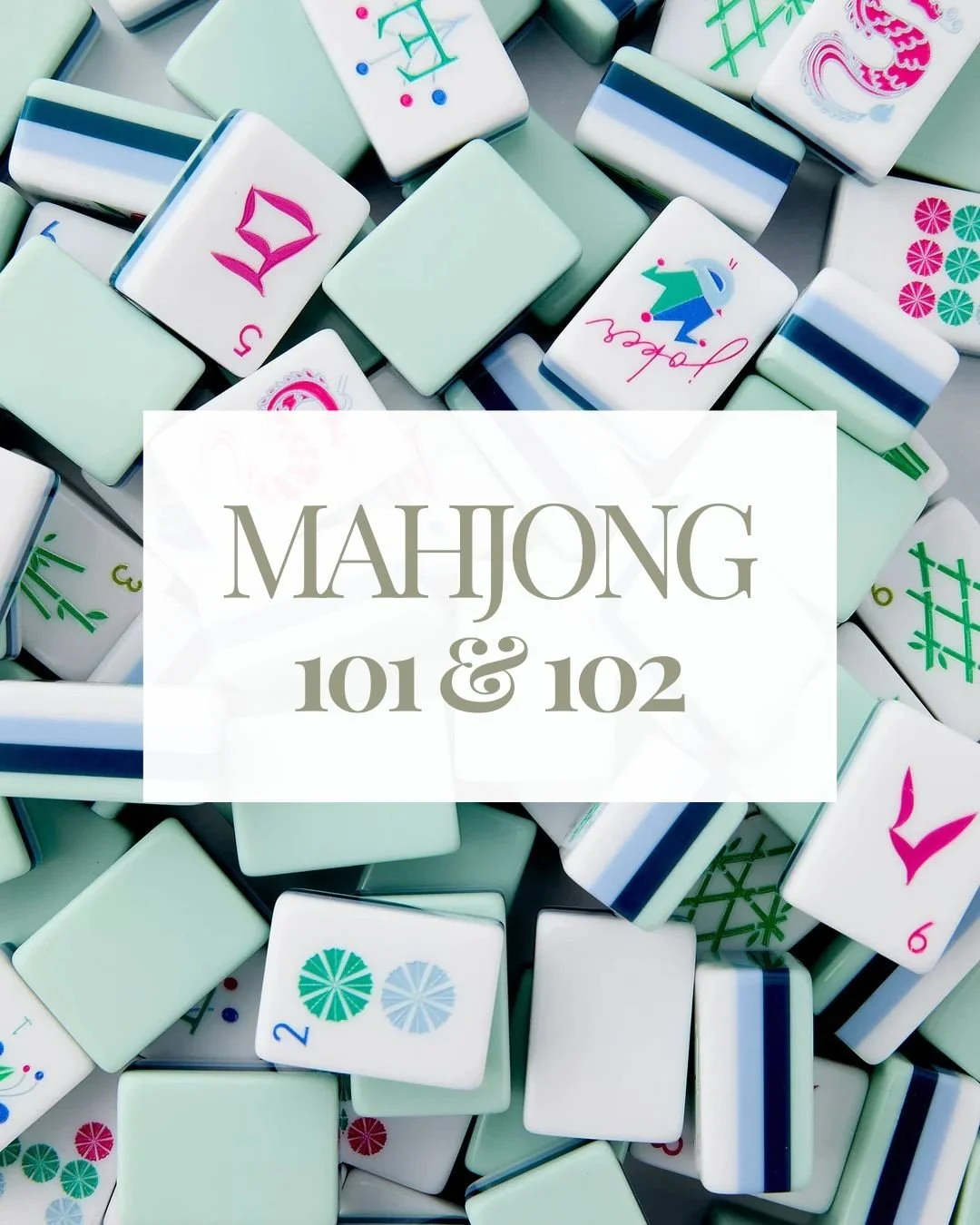 Mahjong 101 & 102