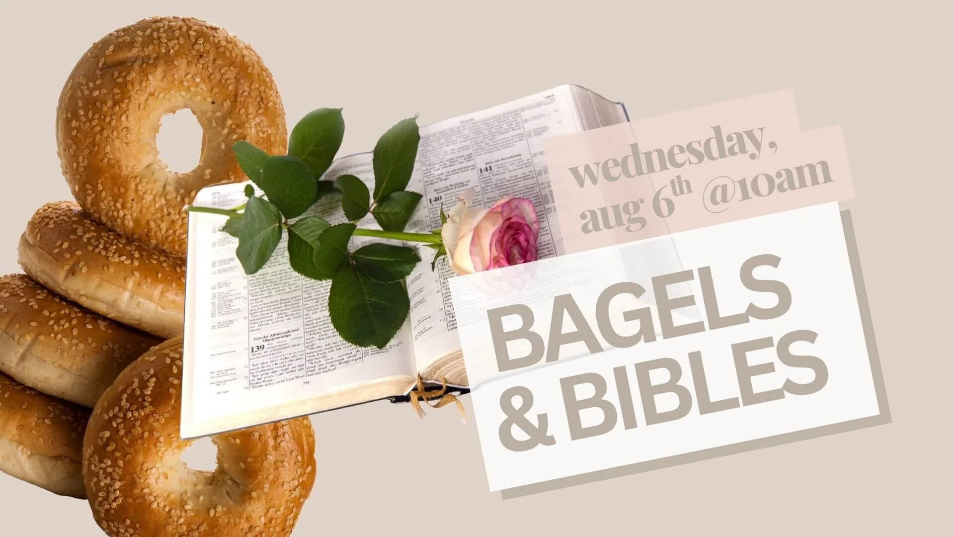 Bagels and Bibles - August 6th