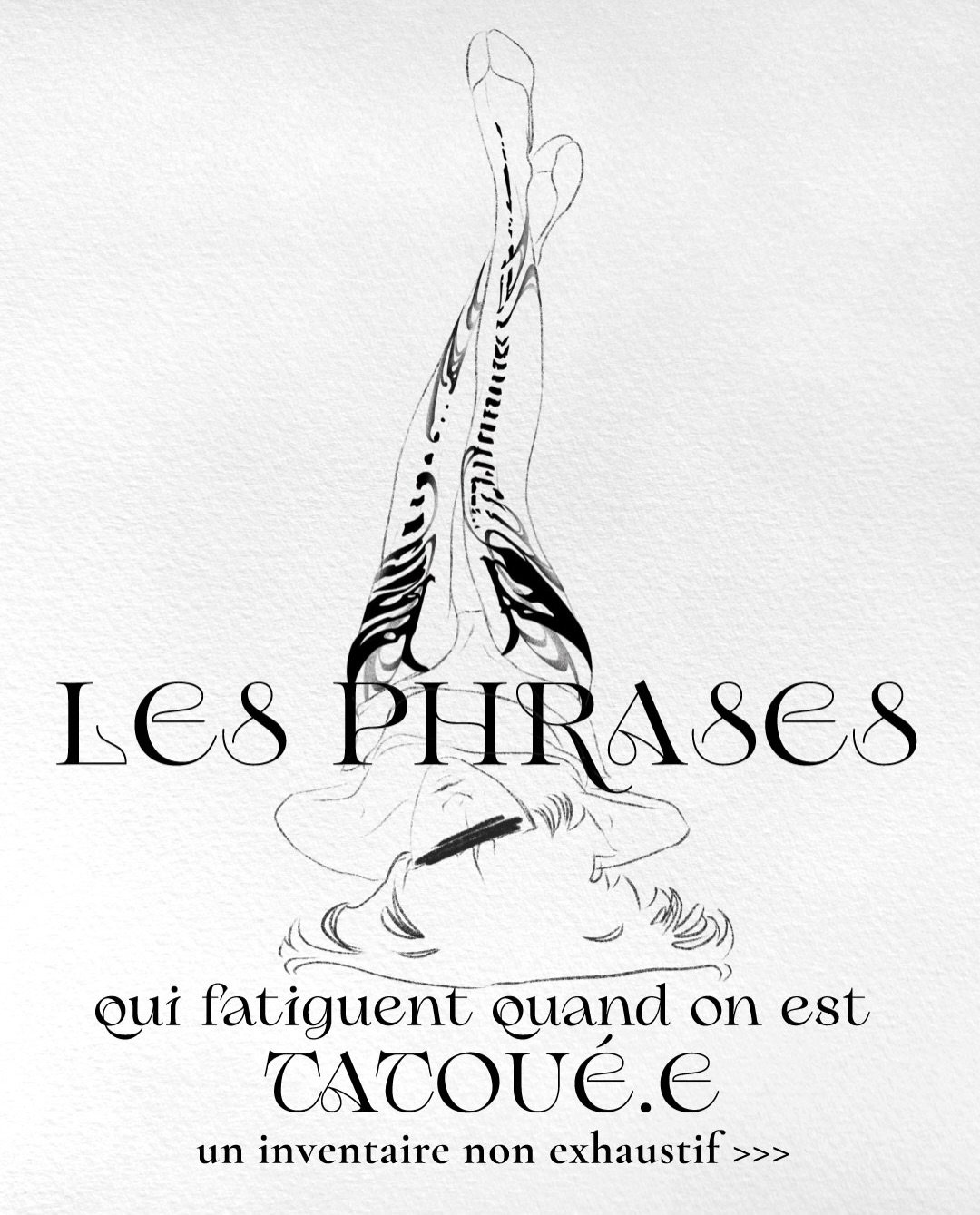 Si toi aussi t&rsquo;en as marre d&rsquo;avoir un sourire crisp&eacute; &agrave; chaque commentaire sur tes tattoos, c&rsquo;est pour toi 👉

Bon en vrai on les conna&icirc;t par coeur. On est &agrave; [ins&eacute;rer un lieu public, un repas familia