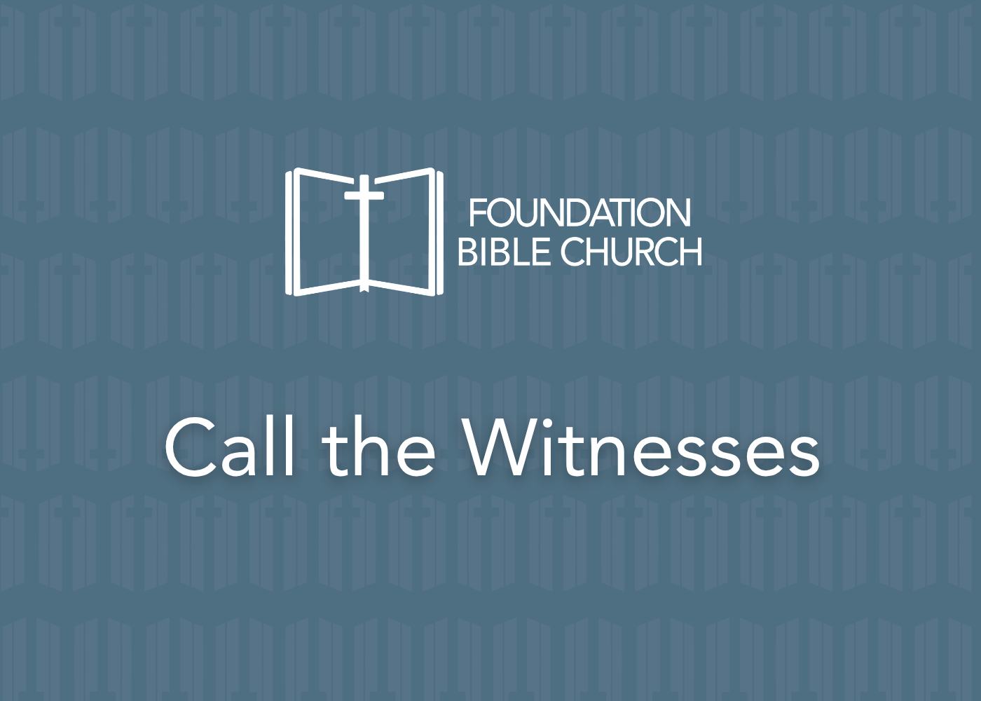 Call the Witnesses | 1 Corinthians 15:1-11