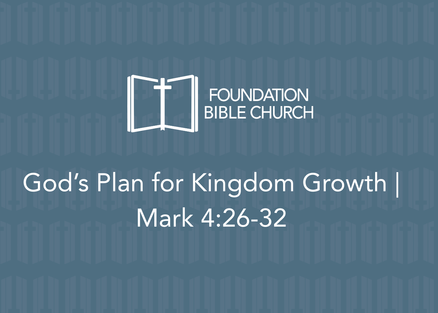 God’s Plan for Kingdom Growth | Mark 4:26-32