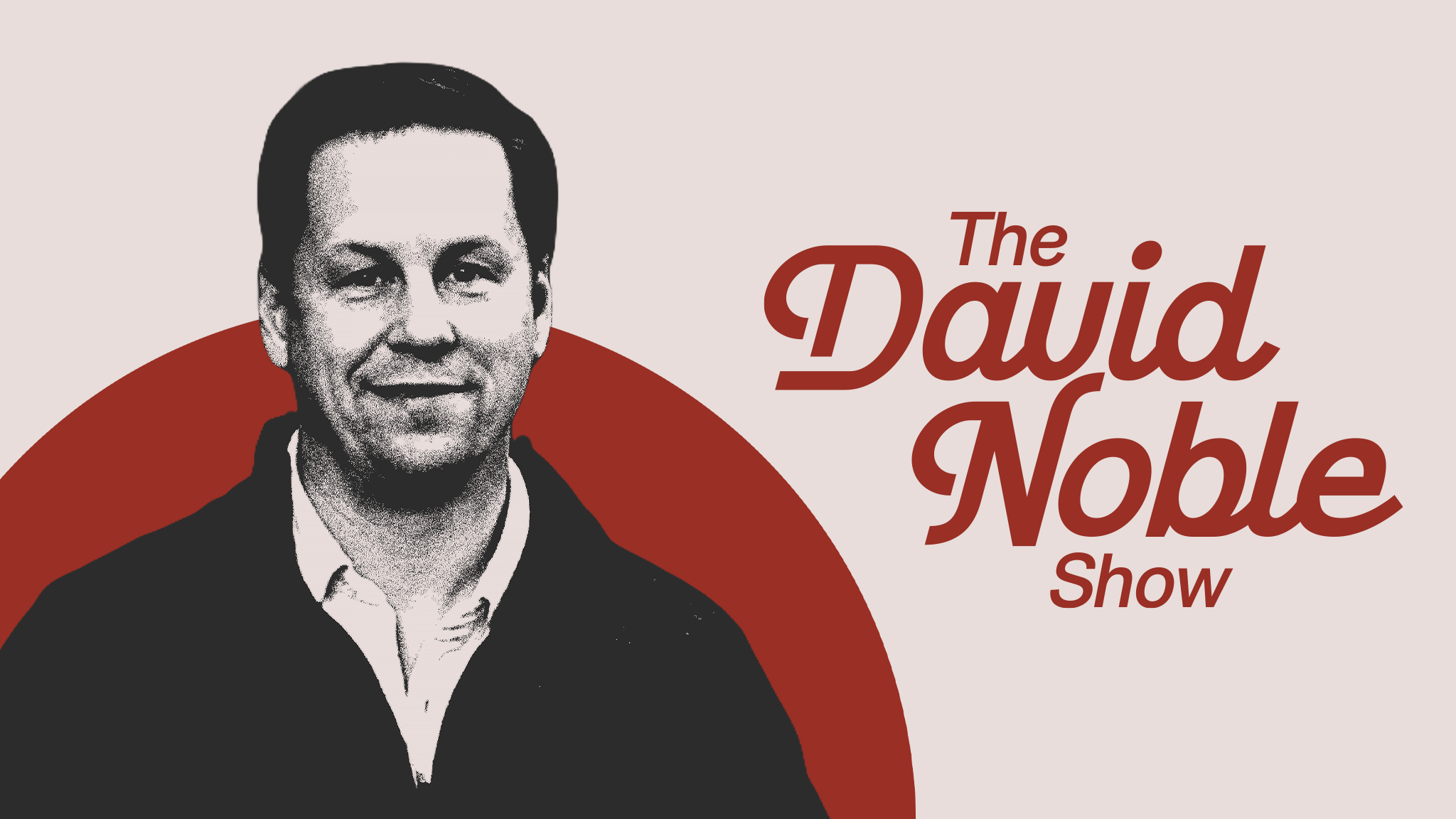 THE DAVID NOBLE SHOW