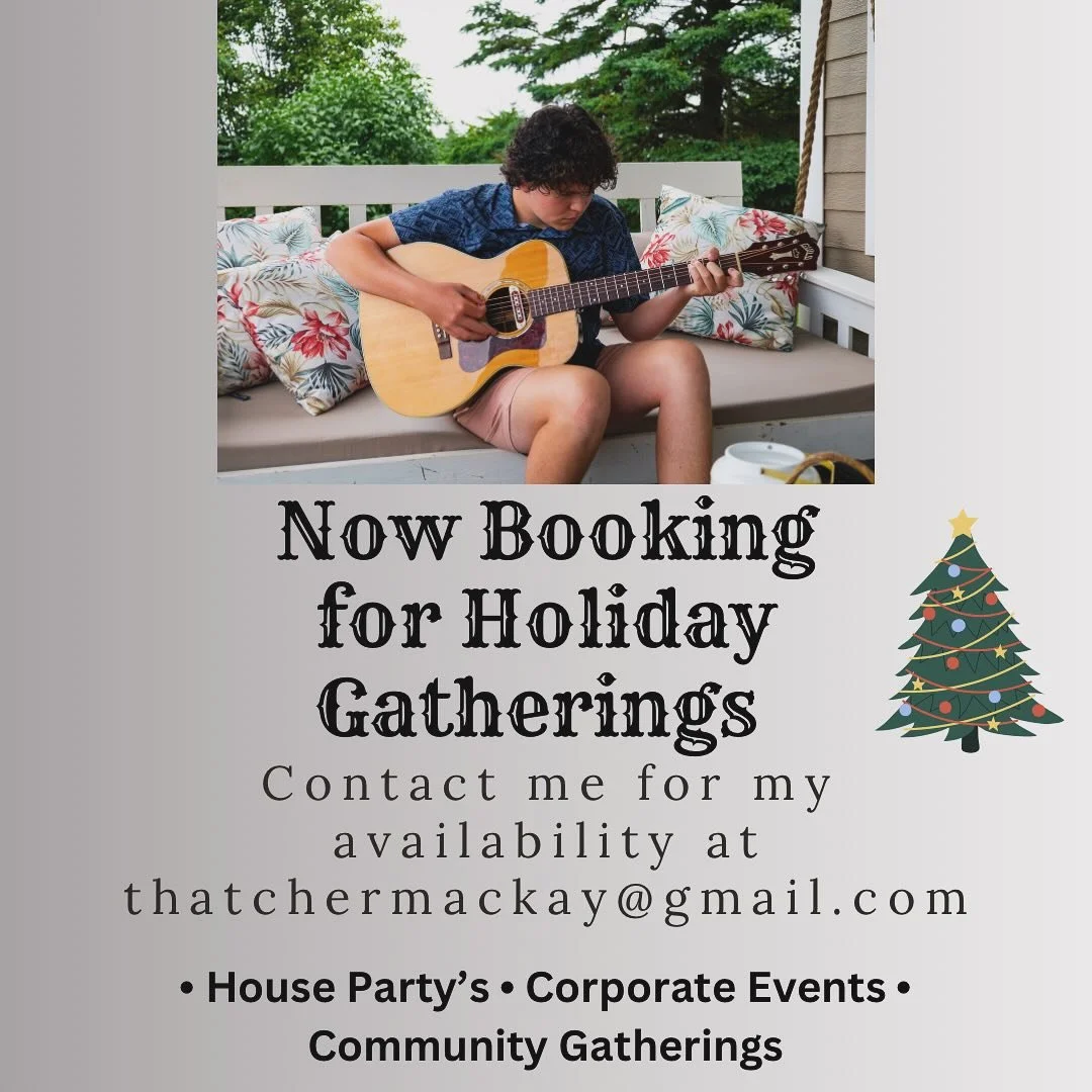 Now Booking for Holiday Gatherings! Contact me at thatchermackay@gmail.com. #musician