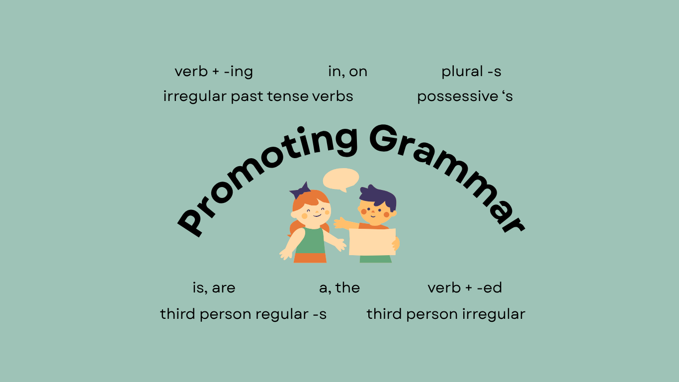 How To Promote Your Child’s Grammar