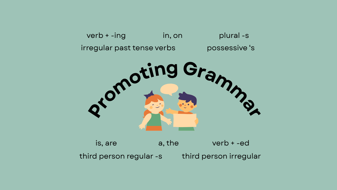 How To Promote Your Child’s Grammar