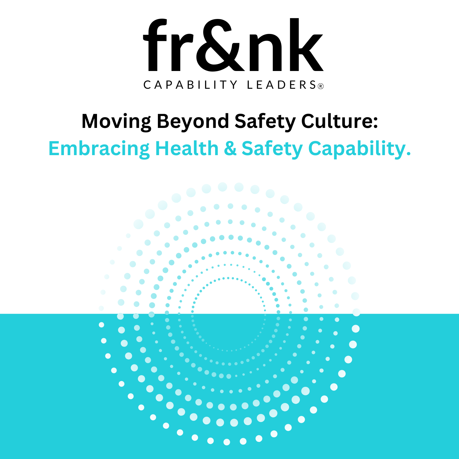 Moving Beyond Safety Culture Embracing Health & Safety Capability..png