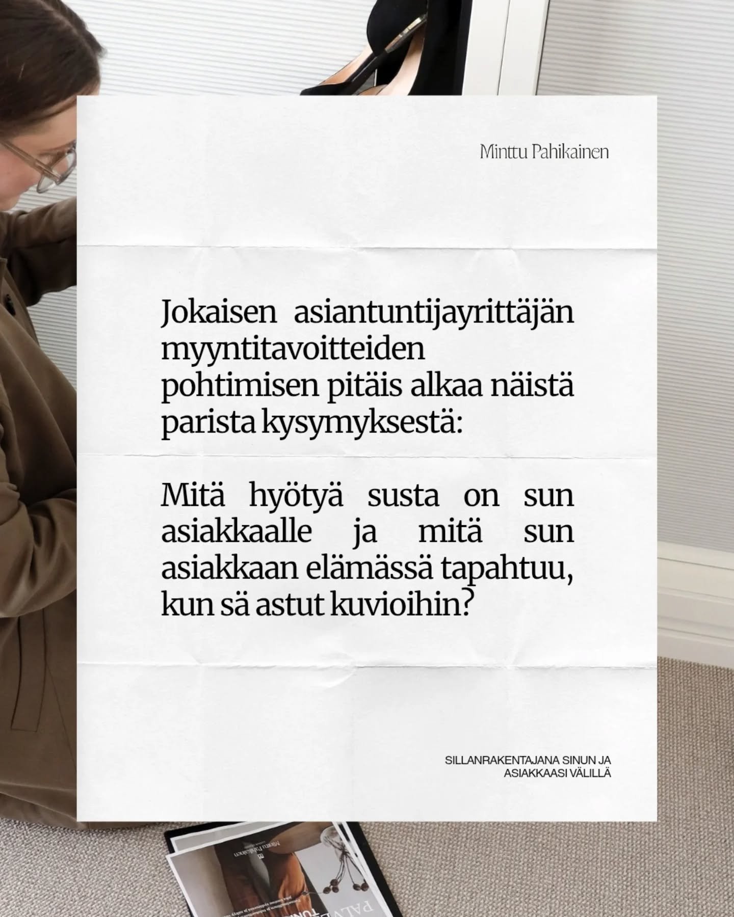Niin kauan, kun s&auml; keskityt asiantuntijayritt&auml;j&auml;n&auml; hankkimaan palkankorotusta keskittym&auml;ll&auml; ongelmanratkaisuun siit&auml; n&auml;k&ouml;kulmasta, ett&auml; kun vaan selvit&auml;t asiakkaan isoimmat ongelmat ja tarjoat ni