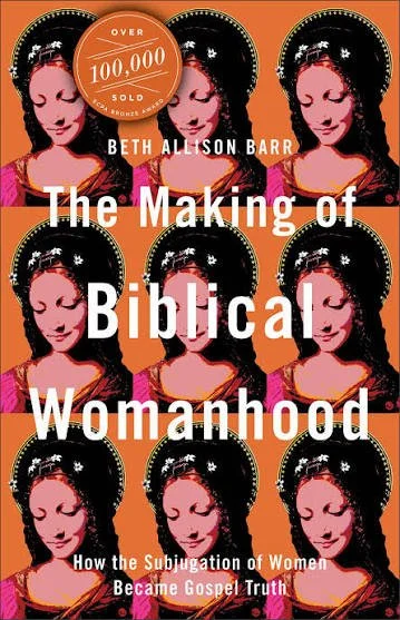 THE MAKING OF BIBLICAL WOMANHOOD