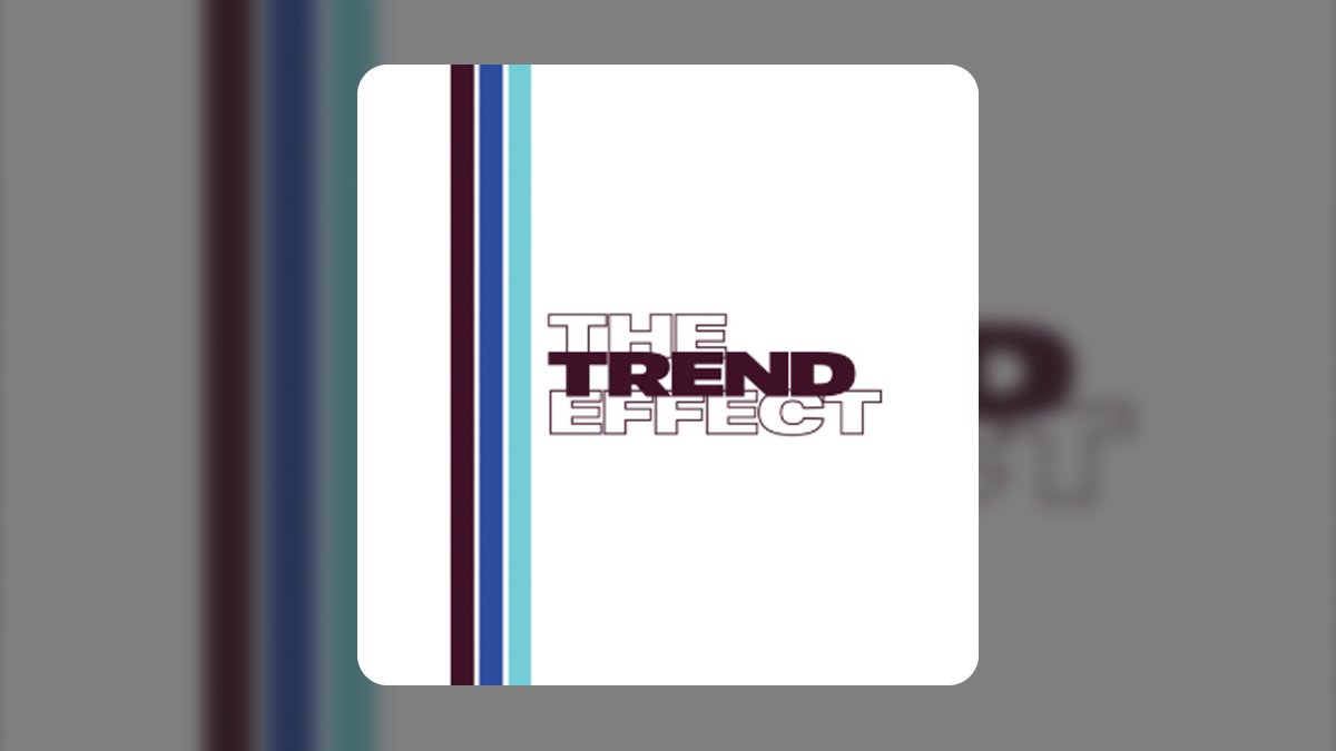 The Trend Effect | The Caliber Collective