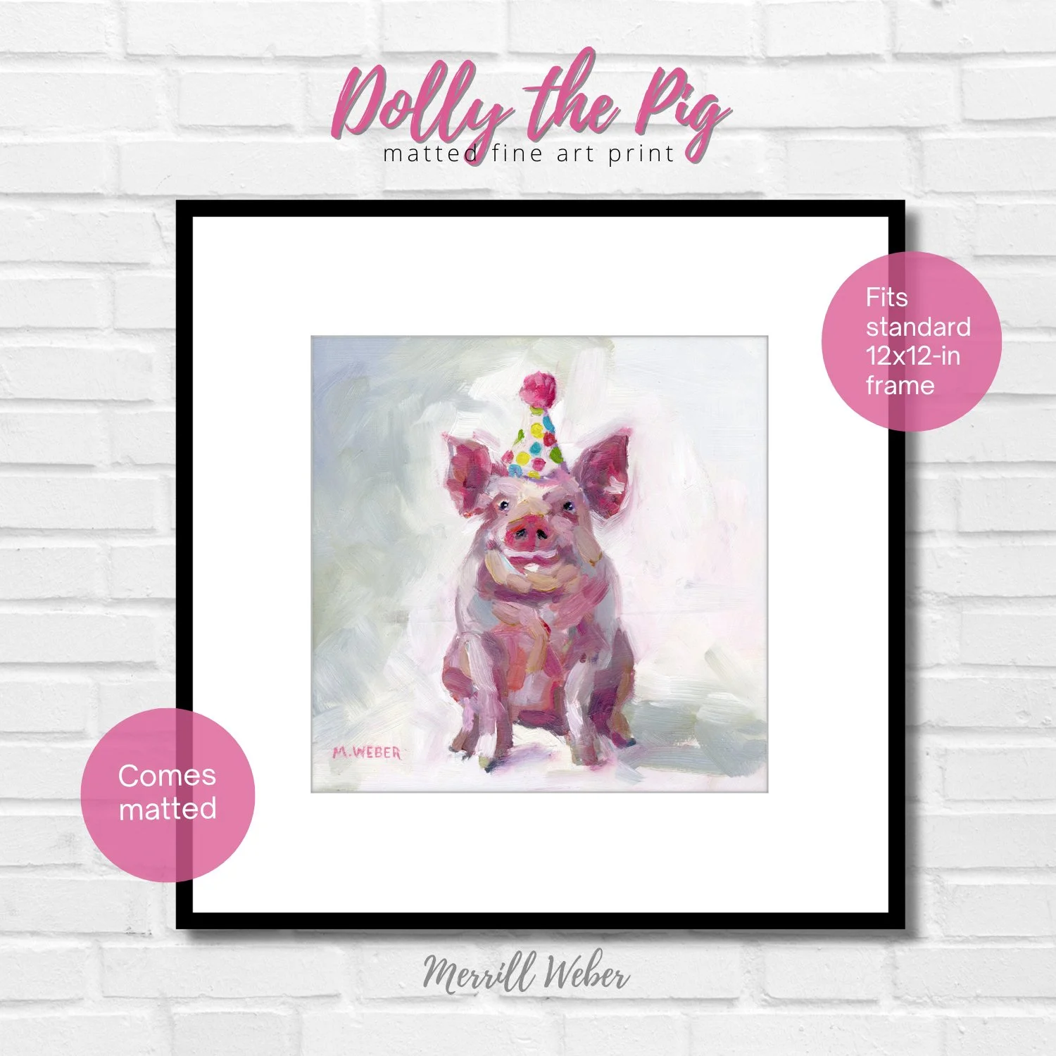 Framed Dolly the Pig art print by Merrill Weber with white mat and black frame, whimsical pig portrait from the Party Animals series