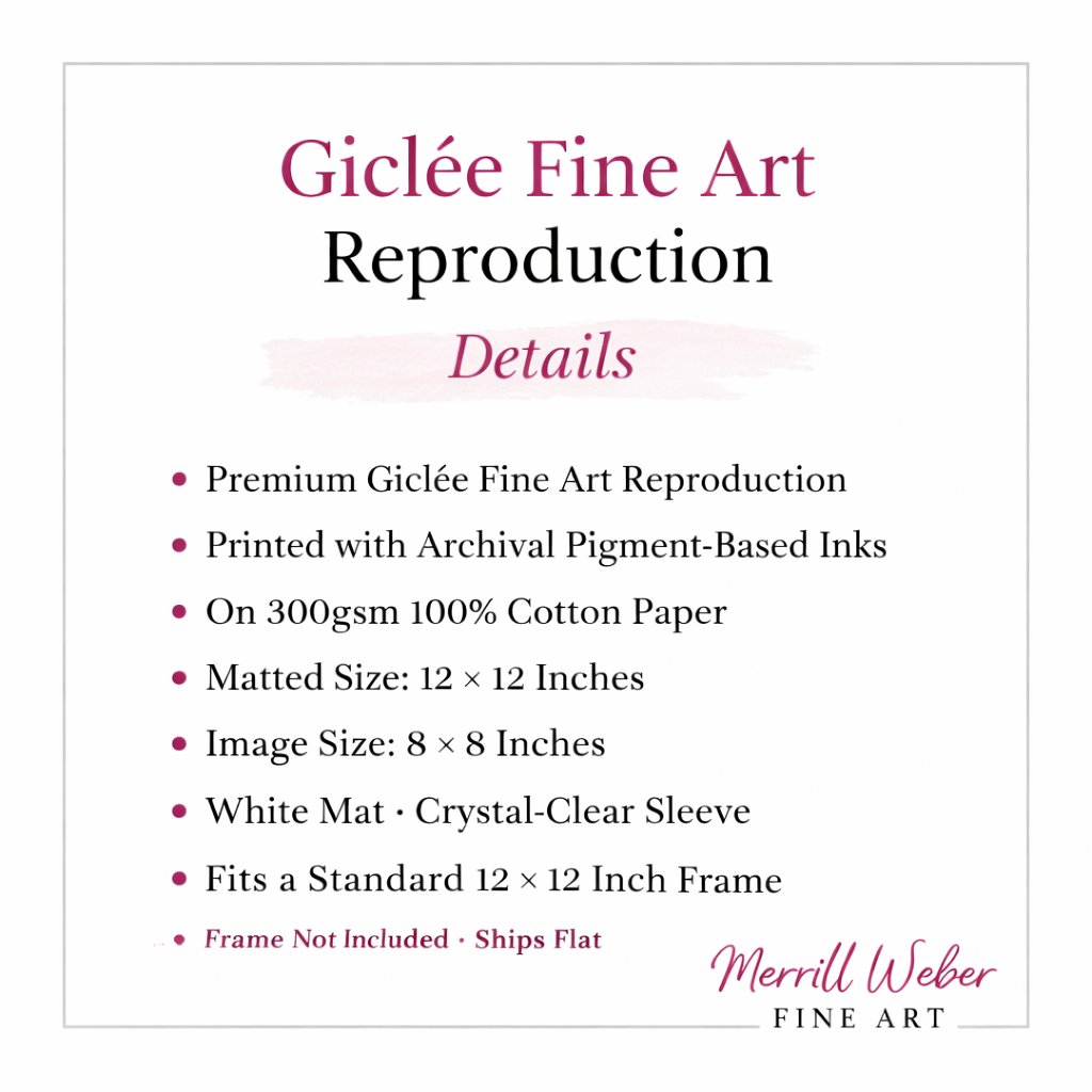 Giclée fine art reproduction details: archival pigment inks on 300gsm cotton paper, matted 12 by 12 inches, fits standard frame. Merrill Weber Fine Art.