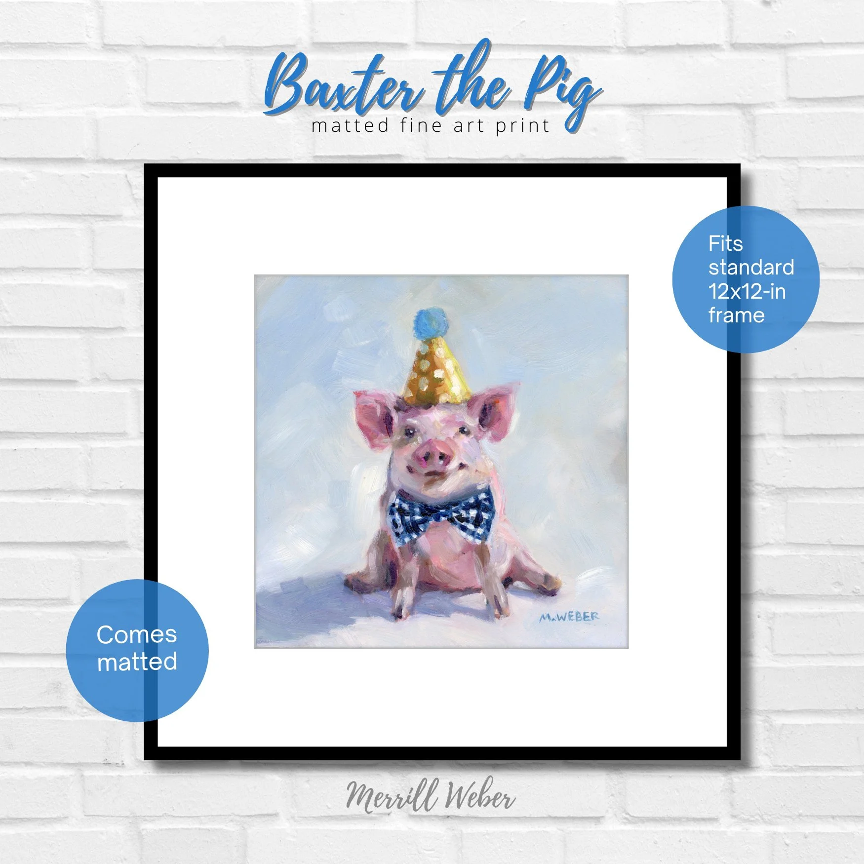 Baxter the Pig Party Animals pig art print by Merrill Weber shown framed with white mat
