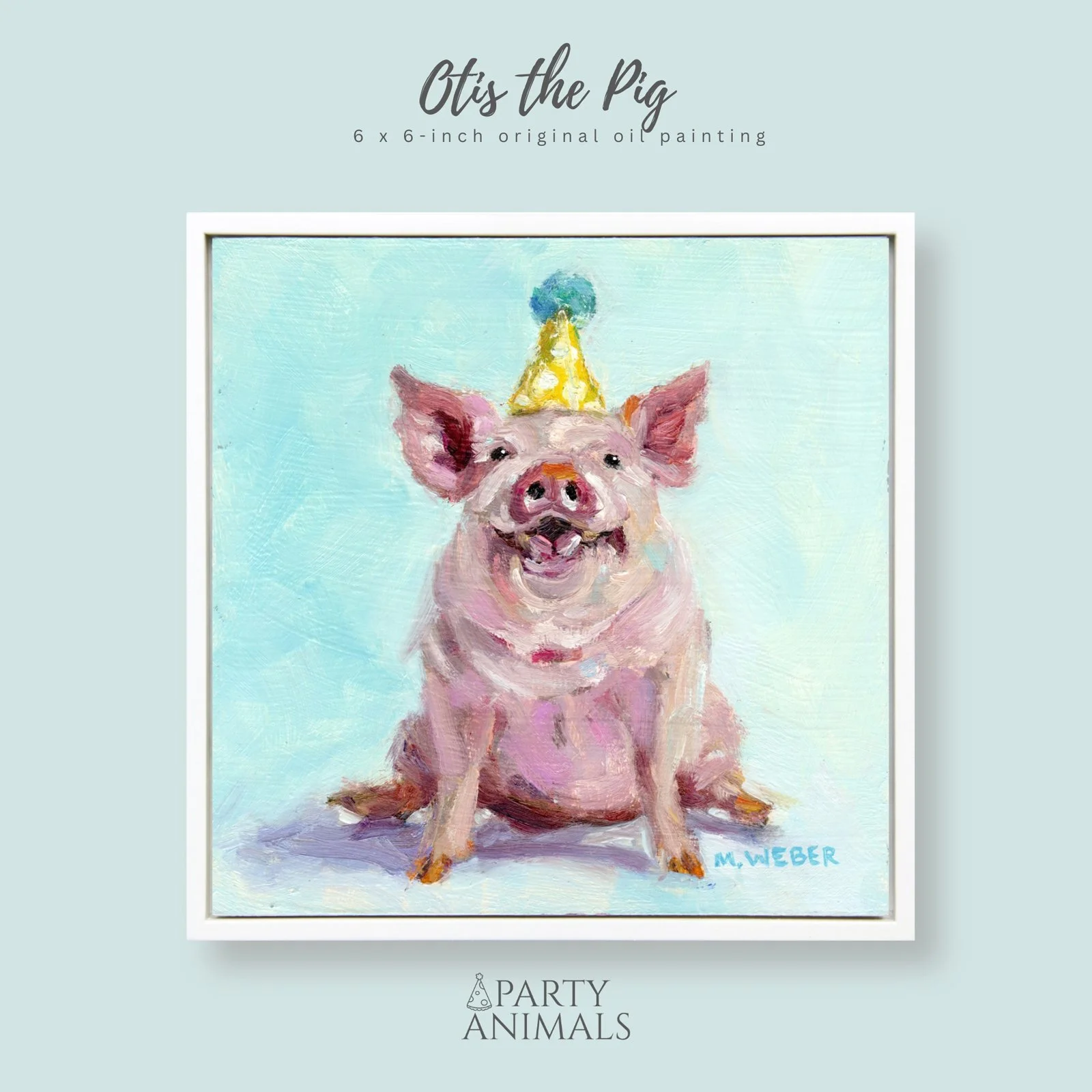 Otis, a pig wearing a party hat, 6x6 oil painting on wood by Merrill Weber from the Party Animals series.