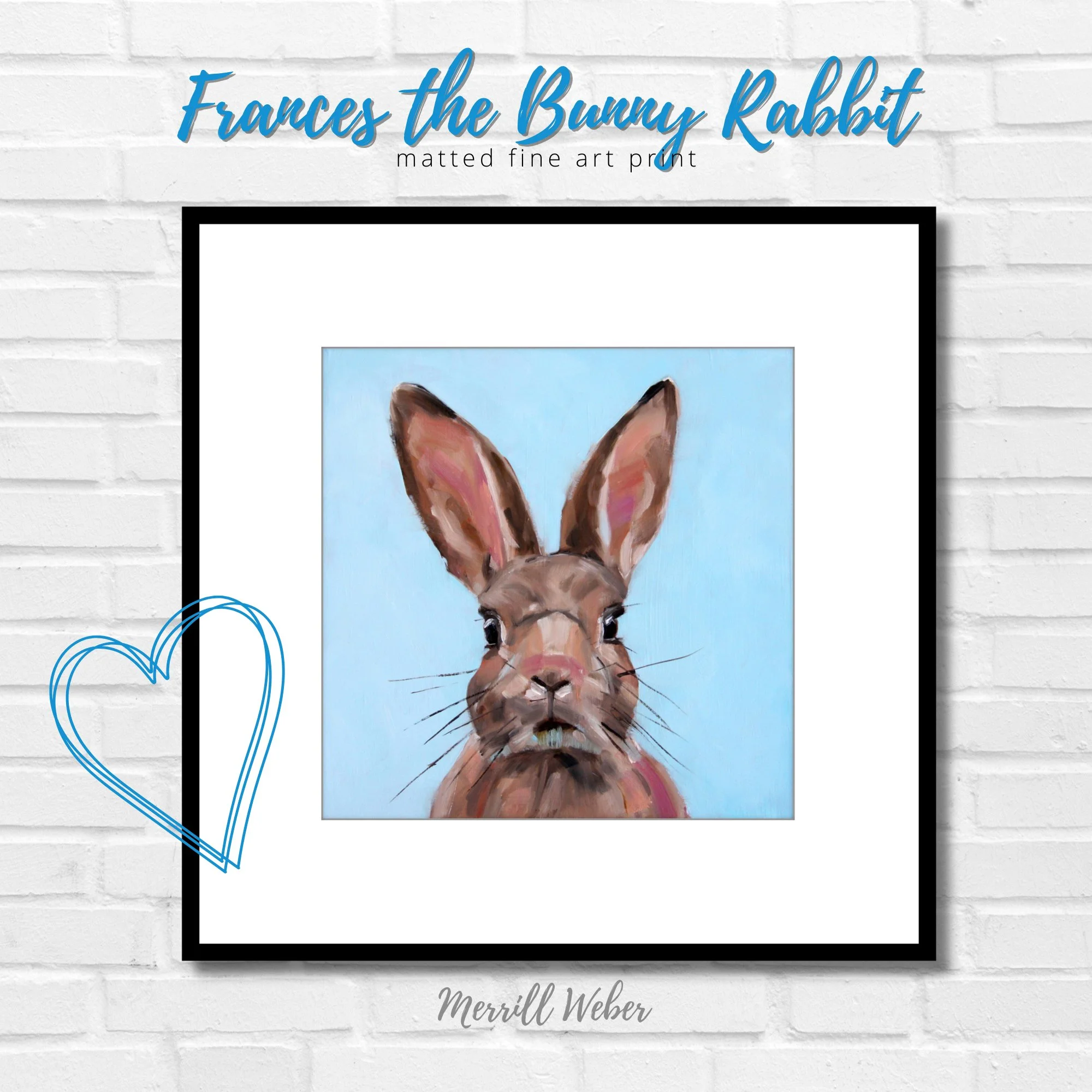 Frances the Bunny Rabbit Fine Art Print