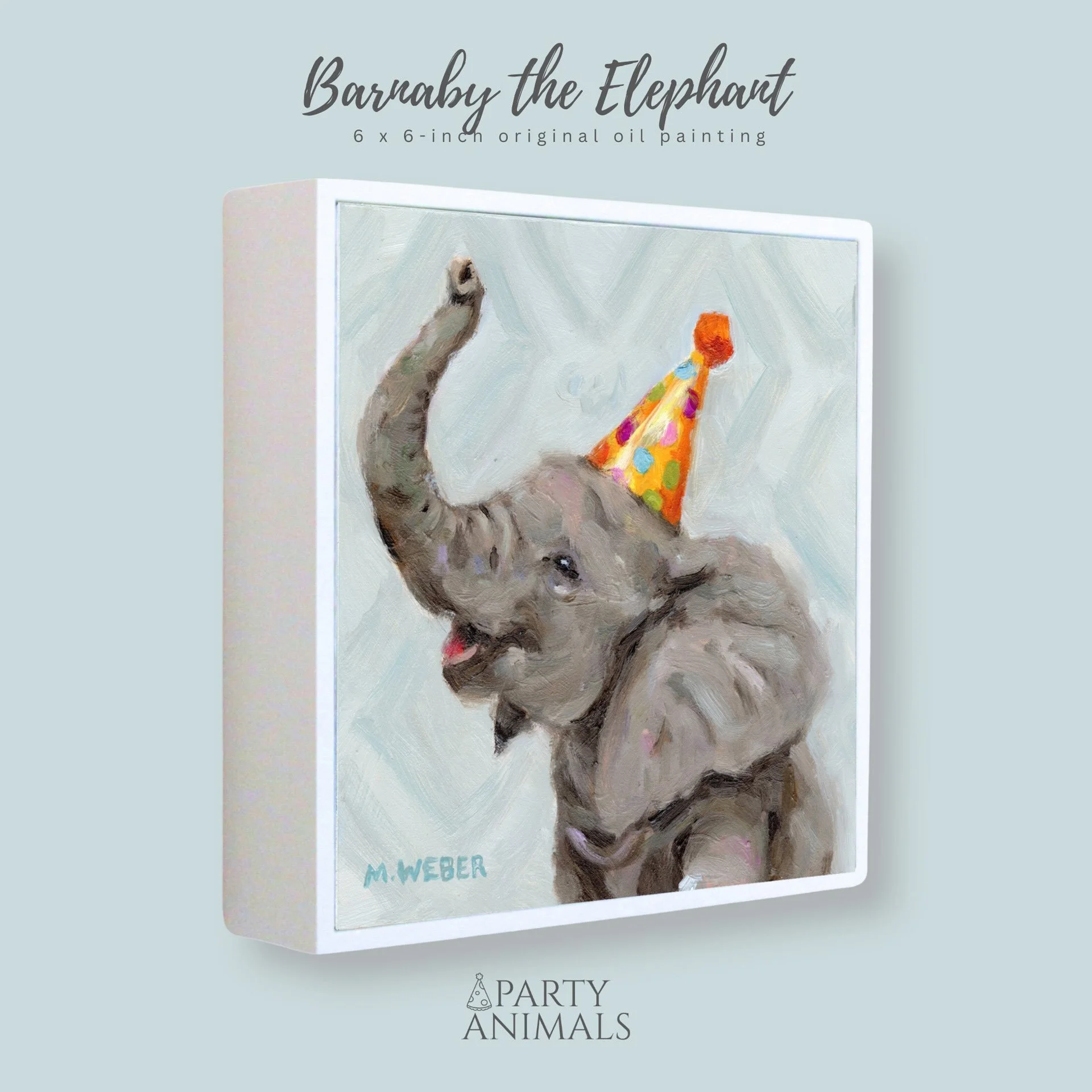 Barnaby, a baby elephant with raised trunk wearing a party hat, 6x6 oil painting on wood by Merrill Weber from the Party Animals series.