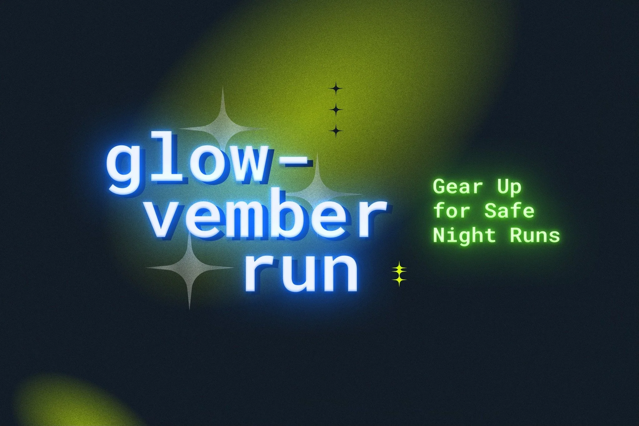 Glow-vember Run: Gear Up for Safe Night Runs