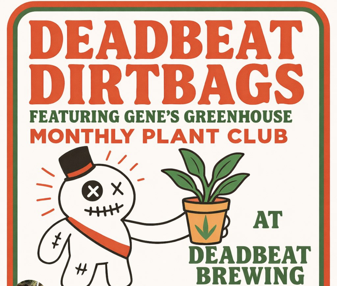 Deadbeat Dirtbags Plant Club