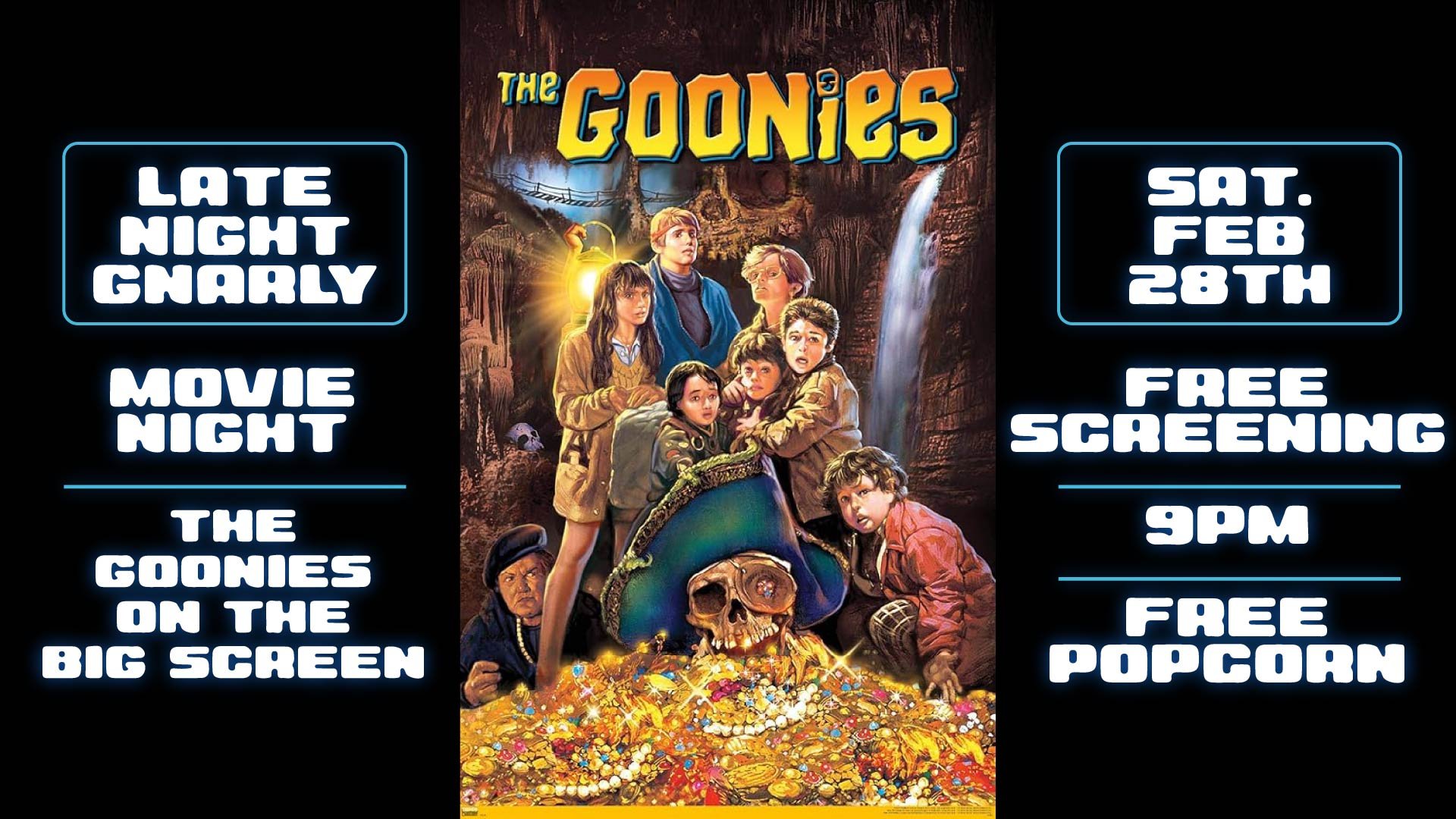 Late Night Gnarly: The Goonies