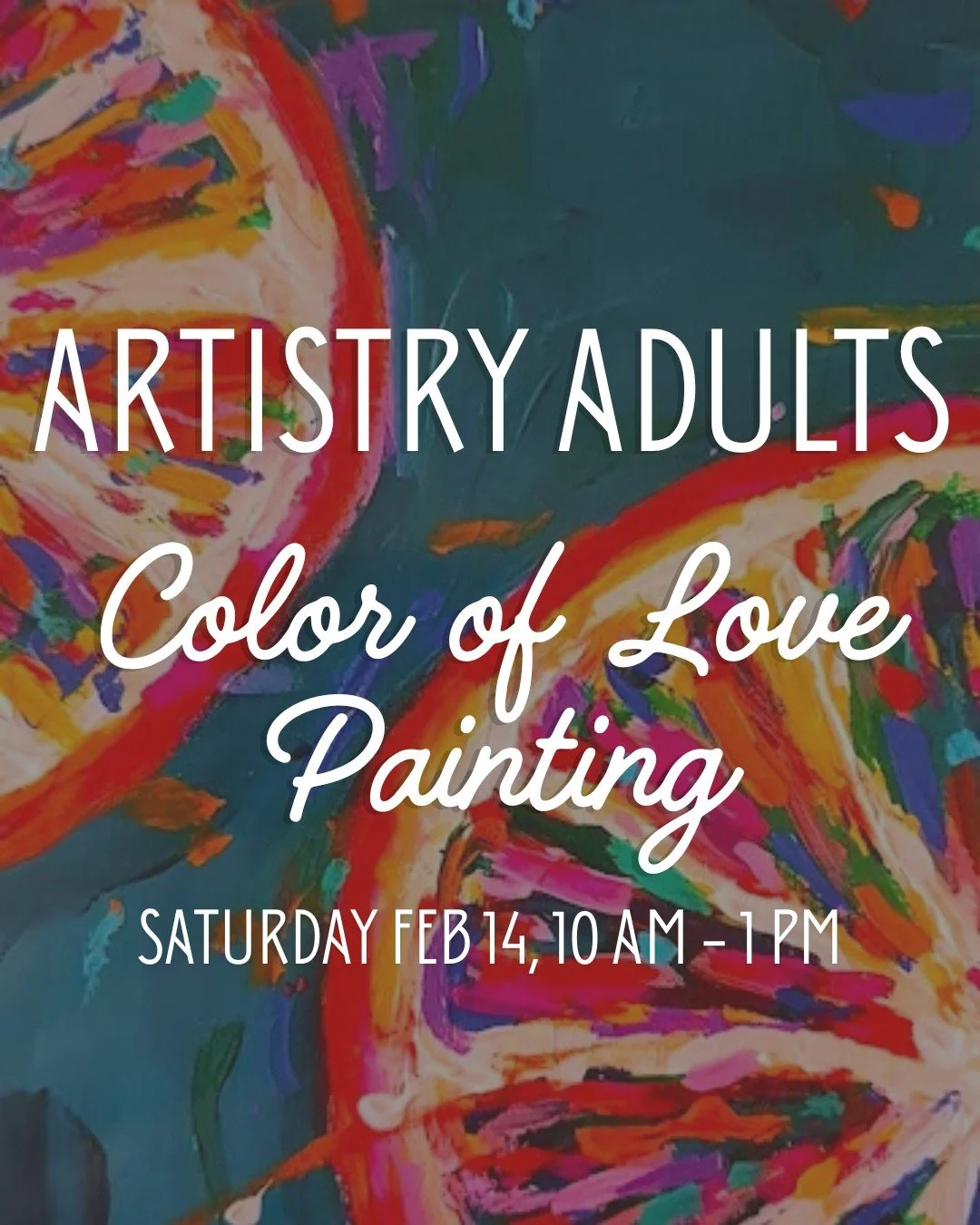 ARTisTRY Adults Class: Color of Love