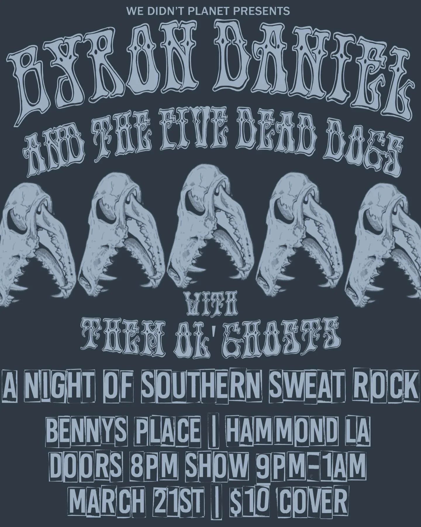 Byron Daniels &amp; the Five Dead Dogs with Them Ol’ Ghosts Live at Benny’s