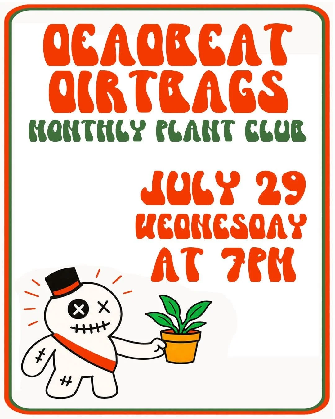 Deadbeat Dirtbags Monthly Plant Club