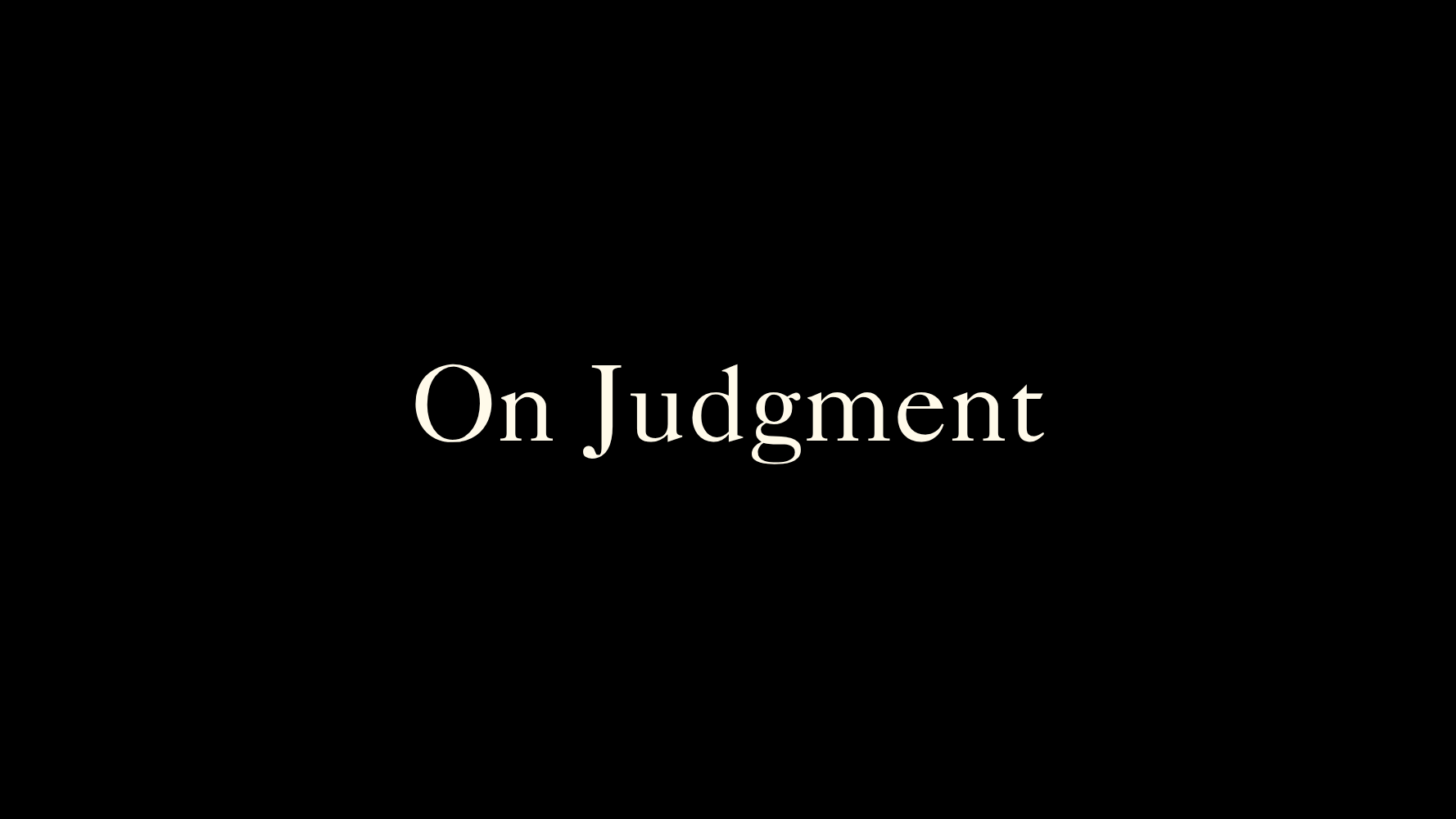 On Judgment